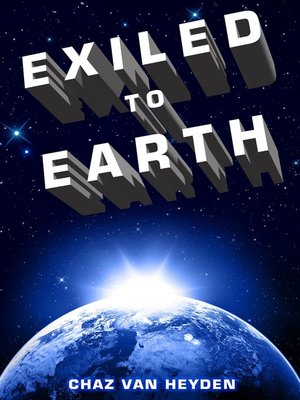 cover image of Exiled to Earth